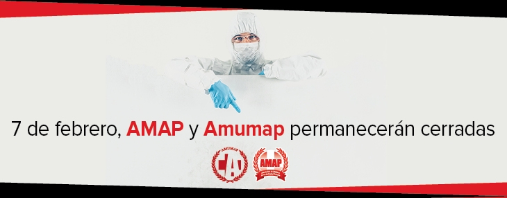 7 de febrero, AMAP y Amumap permanecerán cerradas