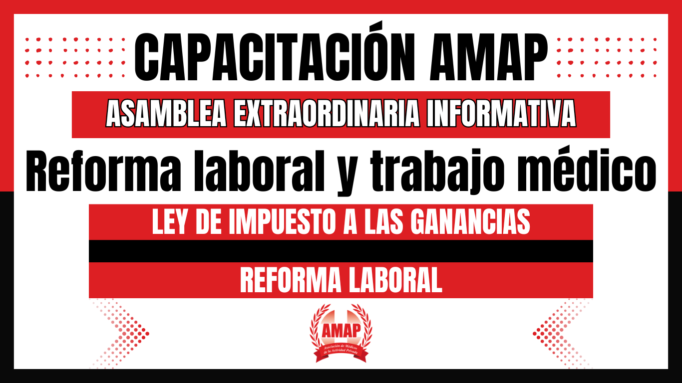 Capacitación AMAP: «Reforma laboral y trabajo médico»
