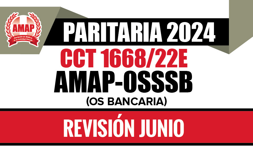 Paritaria 2024. Ajuste mes de junio CCT 1668/22E AMAP-OSSSB (Obra Social Bancaria)